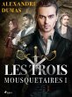 Les Trois Mousquetaires I (eBook, ePUB) - Bild 1