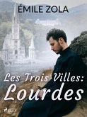 Les Trois Villes : Lourdes (eBook, ePUB)