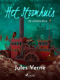 Cover Het stoomhuis - De IJzeren Reus (eBook, ePUB)