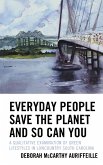Everyday People Save the Planet and So Can You (eBook, ePUB)