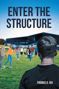 Enter The Structure (eBook, ePUB) - Rix, Thomas D.