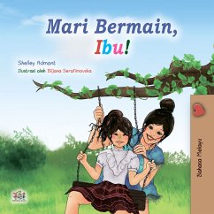 Mari Bermain, Ibu! (eBook, ePUB) - Admont, Shelley; KidKiddos Books