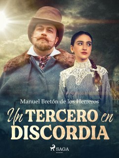 Un tercero en discordia (eBook, ePUB) - Bretón de los Herreros, Manuel