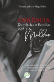 Violência doméstica e familiar contra a mulher (eBook, ePUB)