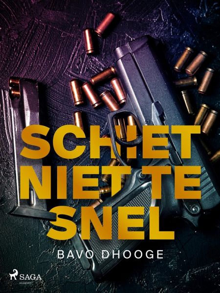 Schiet niet te snel (eBook, ePUB) Schiet niet te snel (eBook, ePUB)