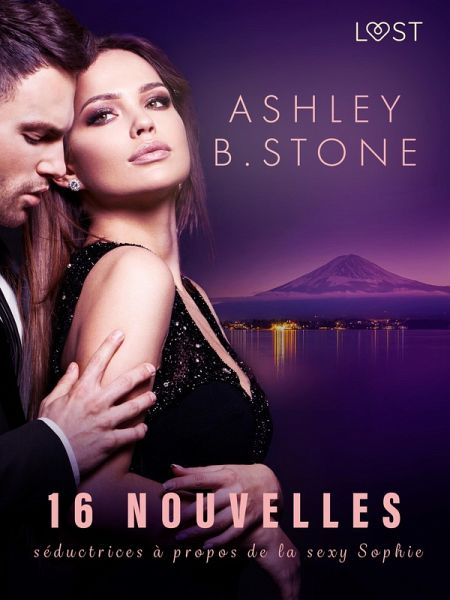 16 nouvelles séductrices à propos de la sexy Sophie (eBook, ePUB) 16 nouvelles séductrices à propos de la sexy Sophie (eBook, ePUB)