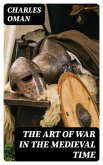 The Art of War in the Medieval Time (eBook, ePUB)