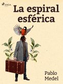 La espiral esférica (eBook, ePUB)