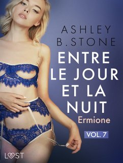 Cover Entre le jour et la nuit 7 : Ermione - Une nouvelle érotique (eBook, ePUB)