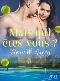 Mais qui êtes-vous ? - Une nouvelle érotique (eBook, ePUB)