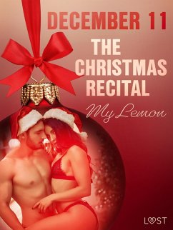 December 11: The Christmas Recital - An Erotic Christmas Calendar (eBook, ePUB) - Lemon, My