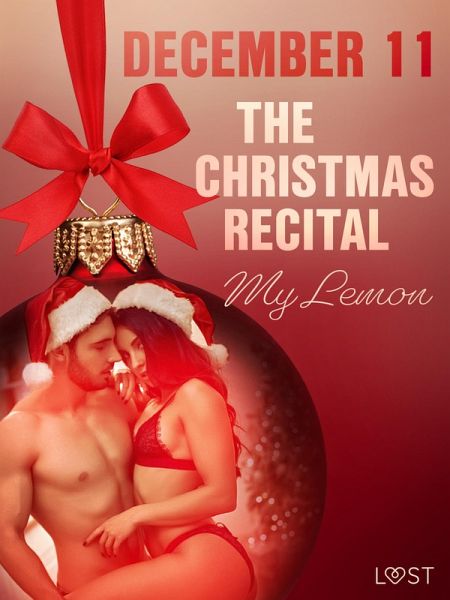 December 11: The Christmas Recital - An Erotic Christmas Calendar (eBook, ePUB)