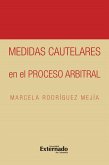 Medidas cautelares en el proceso arbitral (eBook, PDF)