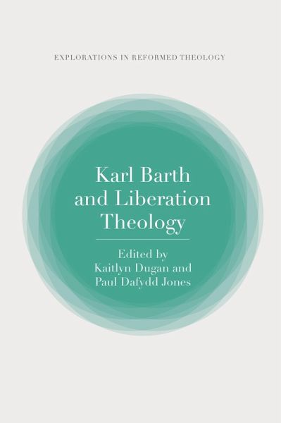 Karl Barth and Liberation Theology (eBook, ePUB) Karl Barth and Liberation Theology (eBook, ePUB)