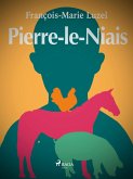Pierre-le-Niais (eBook, ePUB)