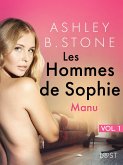 Les Hommes de Sophie Vol. 1 : Manu- Une nouvelle érotique (eBook, ePUB)