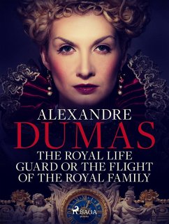 Cover The Royal Life Guard or The Flight of the Royal Family (eBook, ePUB)