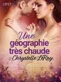 Une géographie très chaude - Une nouvelle érotique (eBook, ePUB)