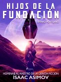 Hijos de la fundación. Homenaje al maestro de la ciencia ficción Isaac Asimov (eBook, ePUB)