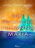 Het fregatschip Johanna Maria (eBook, ePUB) Het fregatschip Johanna Maria (eBook, ePUB)