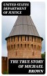 The True Story of Michael Brown (eBook,... - Bild 1