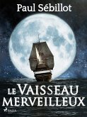 Le Vaisseau Merveilleux (eBook, ePUB)
