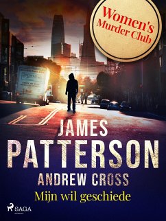 Mijn wil geschiede (eBook, ePUB) - Patterson, James; Gross, Andrew