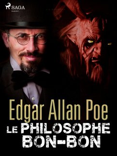 Le Philosophe Bon-Bon (eBook, ePUB) - Poe, Edgar Allan