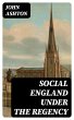 Social England under the Regency... - Bild 1