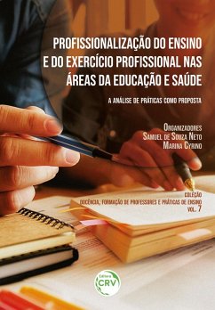 Profissionalização do ensino e exercício profissional nas áreas da educação e saúde (eBook, ePUB) - Neto, Samuel de Souza; Cyrino, Marina