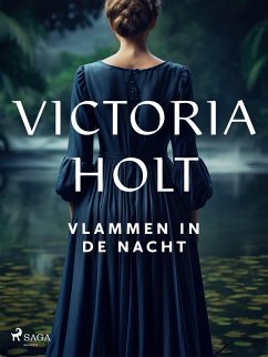 Vlammen in de nacht (eBook, ePUB) - Holt, Victoria