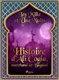 Histoire d'Ali Cogia, marchand de Bagdad (eBook, ePUB)