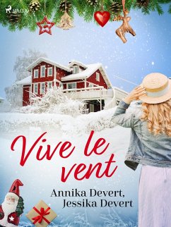 Vive le vent (eBook, ePUB) - Devert, Jessika; Devert, Annika