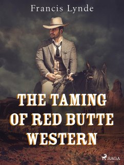 The Taming of Red Butte Western (eBook, ePUB) - Lynde, Francis