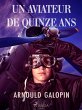 Un Aviateur de Quinze ans (eBook, ePUB) - Bild 1