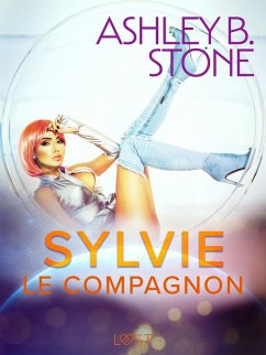 Sylvie : Le Compagnon - Une nouvelle érotique (eBook, ePUB) - Stone, Ashley B.