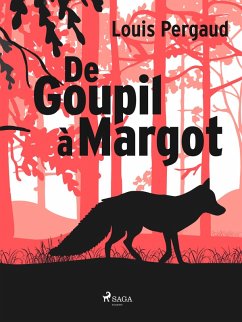 De Goupil à Margot (eBook, ePUB) - Pergaud, Louis