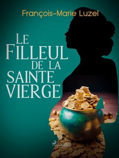 Le Filleul de la sainte Vierge (eBook, ePUB) - Luzel, François-Marie