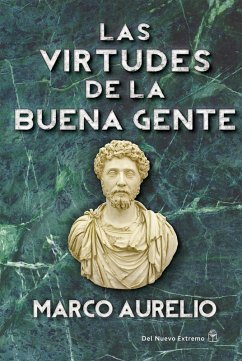 Las virtudes de la buena gente (eBook, ePUB) - Aurelio, Marco