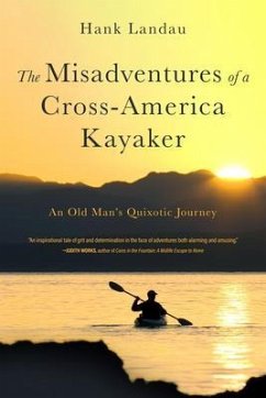The Misadventures of a Cross-America Kayaker (eBook, ePUB) - Landau, Hank
