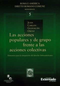 Las acciones populares y de grupo frente a las acciones colectivas. (eBook, PDF) - Guayacán Ortiz, Juan Carlos