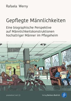 Gepflegte Männlichkeiten (eBook, PDF) - Werny, Rafaela