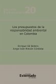 Los presupuestos de la responsabilidad ambiental en Colombia (eBook, PDF)