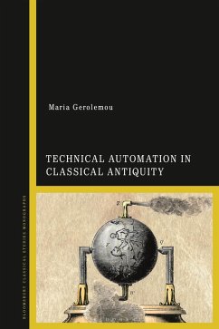 Technical Automation in Classical Antiquity (eBook, PDF) - Gerolemou, Maria