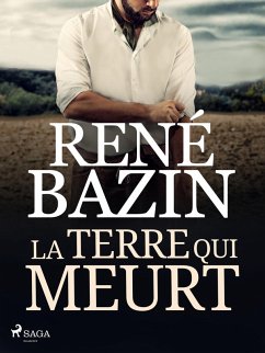 La Terre qui Meurt (eBook, ePUB) - Bazin, René