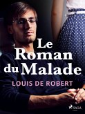 Le Roman du Malade (eBook, ePUB)