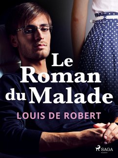 Le Roman du Malade (eBook, ePUB) Cover Le Roman du Malade (eBook, ePUB)