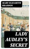 Lady Audley's Secret (eBook, ePUB)