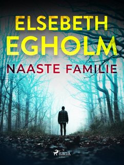 Naaste familie (eBook, ePUB) - Egholm, Elsebeth