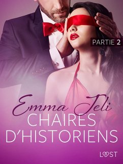 Chaires d'historiens partie 2 - une nouvelle érotique (eBook, ePUB) - Jeli, Emma